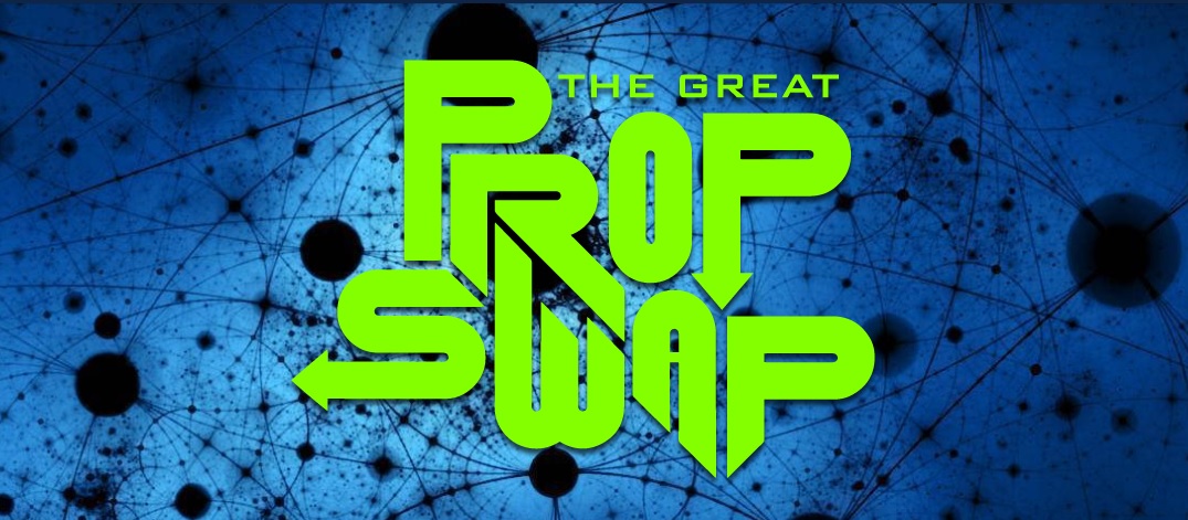 The Great Prop Swap